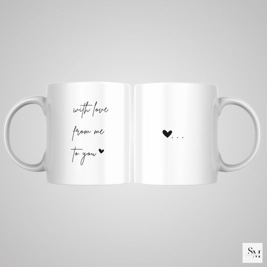 Tasse | Geschenk für deine Freundin | with love from me to you | Valentinstag | Herz | Romantisch | Elegant | Kaffeliebe | Kaffee