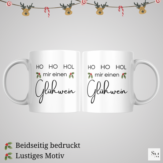 HO HO HOL Glühwein Tasse | Weihnachtsmotiv Becher für Glühwein & Heiße Schokolade | Geschenkidee Weihnachten | Nikolaus | Kaffee Tasse